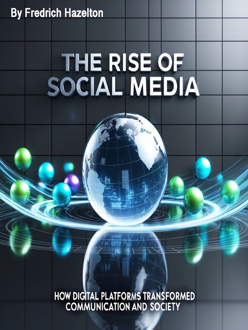 Title details for The Rise of Social Media by Fredrich Hazelton - Wait list